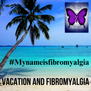 vacation and fibromyalgia