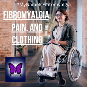 Fibromyalgi, pain and clothing