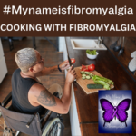 Fibromyalgia – How To Simplify Cooking Challenges.