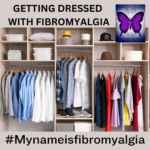 FIBRO CHALLENGES – FINDING THE MOST COMFORTABLE CLOTHING.