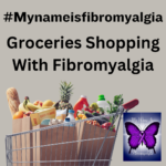 Fibro Tips And Tricks – Do’s and Don’ts on Shopping Challenge.